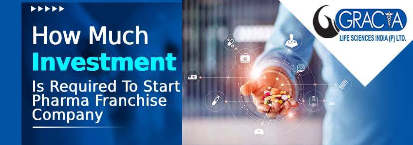 How Much Investment Is Required To Start PCD Pharma Franchise Company