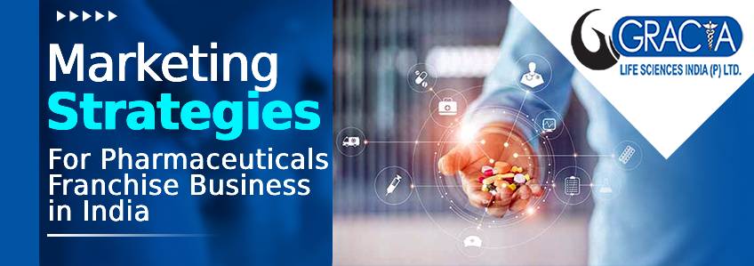 Marketing Strategies for Pharmaceuticals Business in India